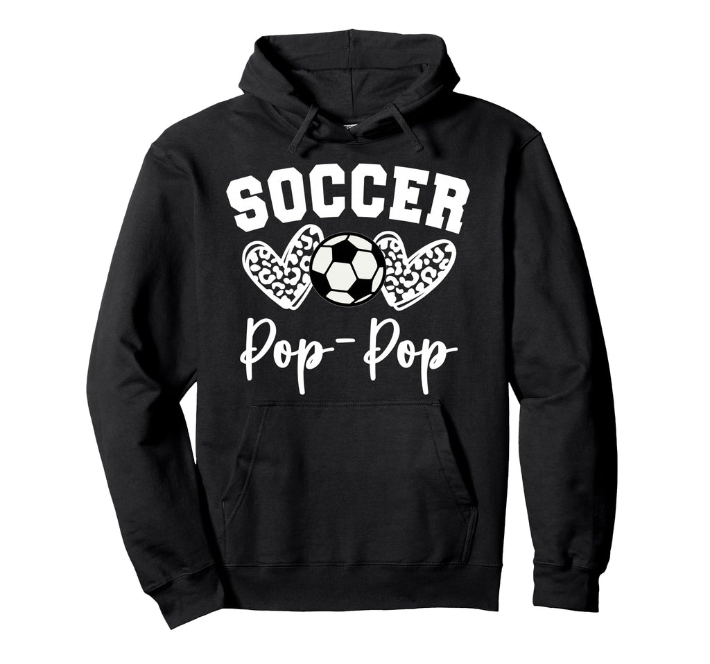 Soccer Pop Pop Matching Family Hoodie - Fun Novelty Design for Adults - T-Shirt, Sweatshirt, Hoodie
