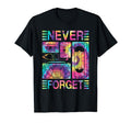 Never Forget 80S 90S Cassette Tape T-Shirt - Custom Art Print Men Women - T-Shirt, Sweatshirt, Hoodie