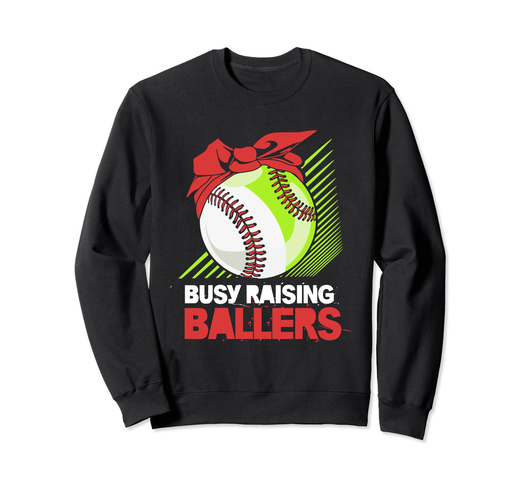 Busy Raising Ballers Softball Mom Sweatshirt - Graphic Print Unisex - T-Shirt, Sweatshirt, Hoodie