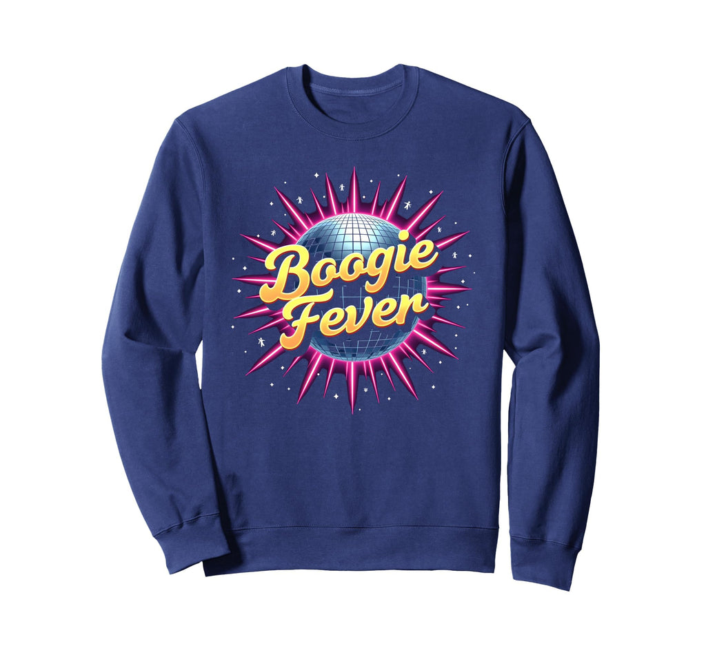 Disco Boogie Fever Dance Party Sweatshirt - Streetwear Style Men Women - T-Shirt, Sweatshirt, Hoodie