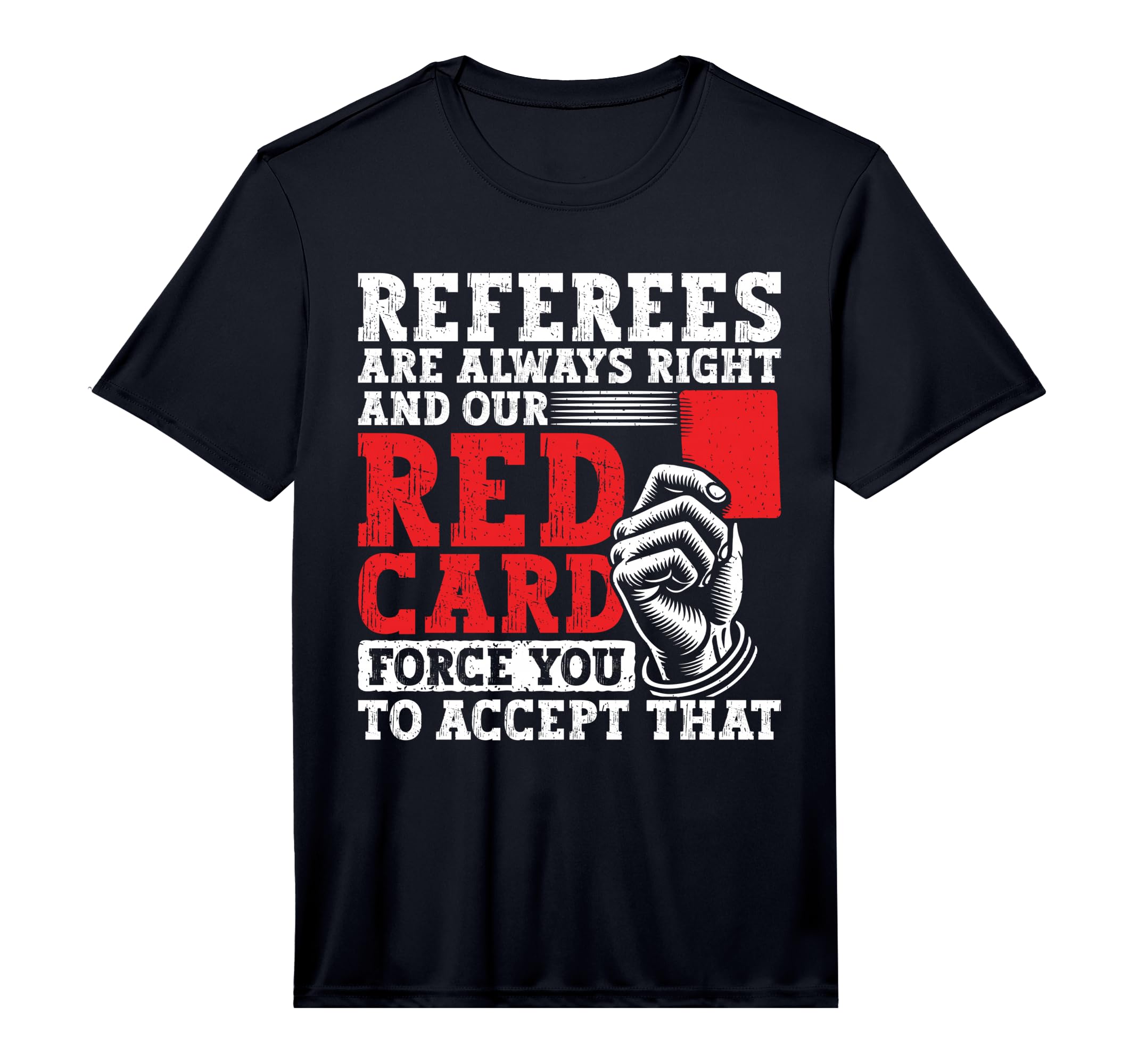 Mens Soccer Ref Funny Soccer Referee T-Shirt - Unique Graphic Men Women - T-Shirt, Sweatshirt, Hoodie