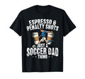 Soccer Dad Thing Coffee Lover T-Shirt - Aesthetic Graphic for Adults - T-Shirt, Sweatshirt, Hoodie