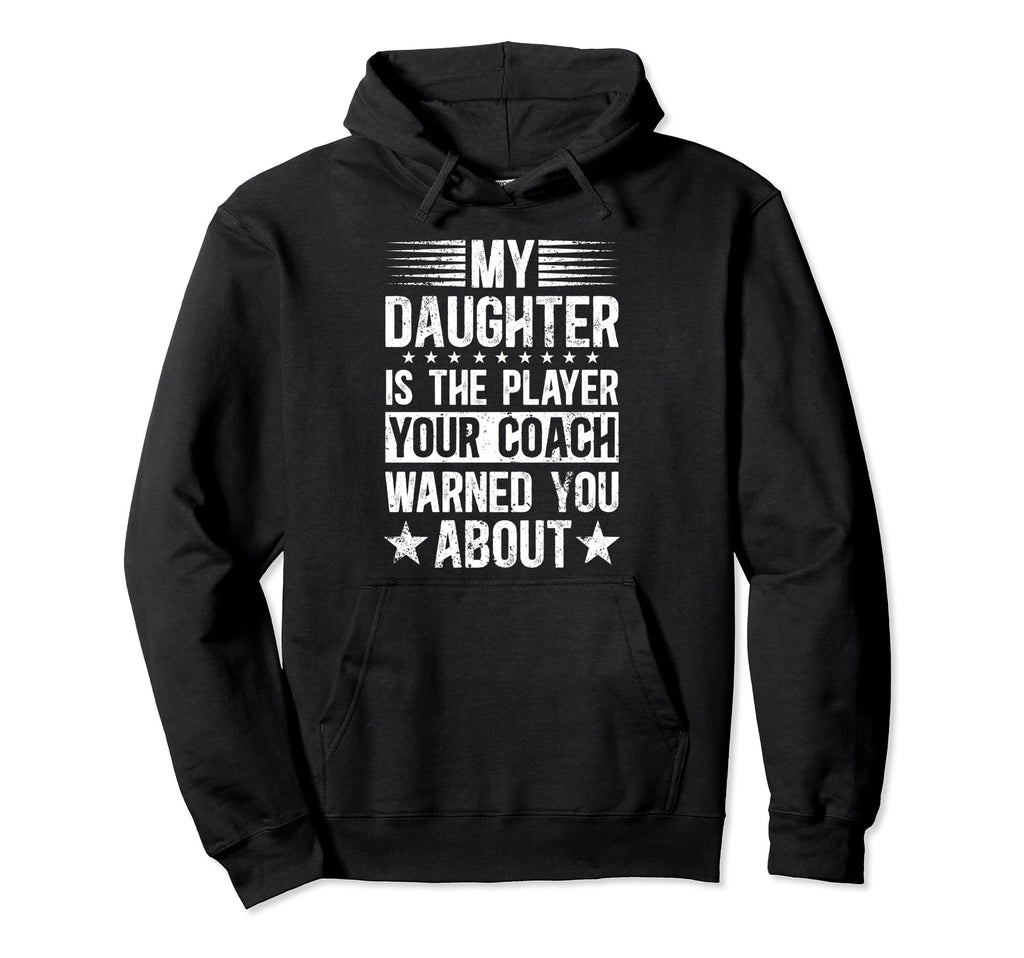 My Daughter Soccer Dad Soccer Player Hoodie - Novelty Apparel for Adults - T-Shirt, Sweatshirt, Hoodie