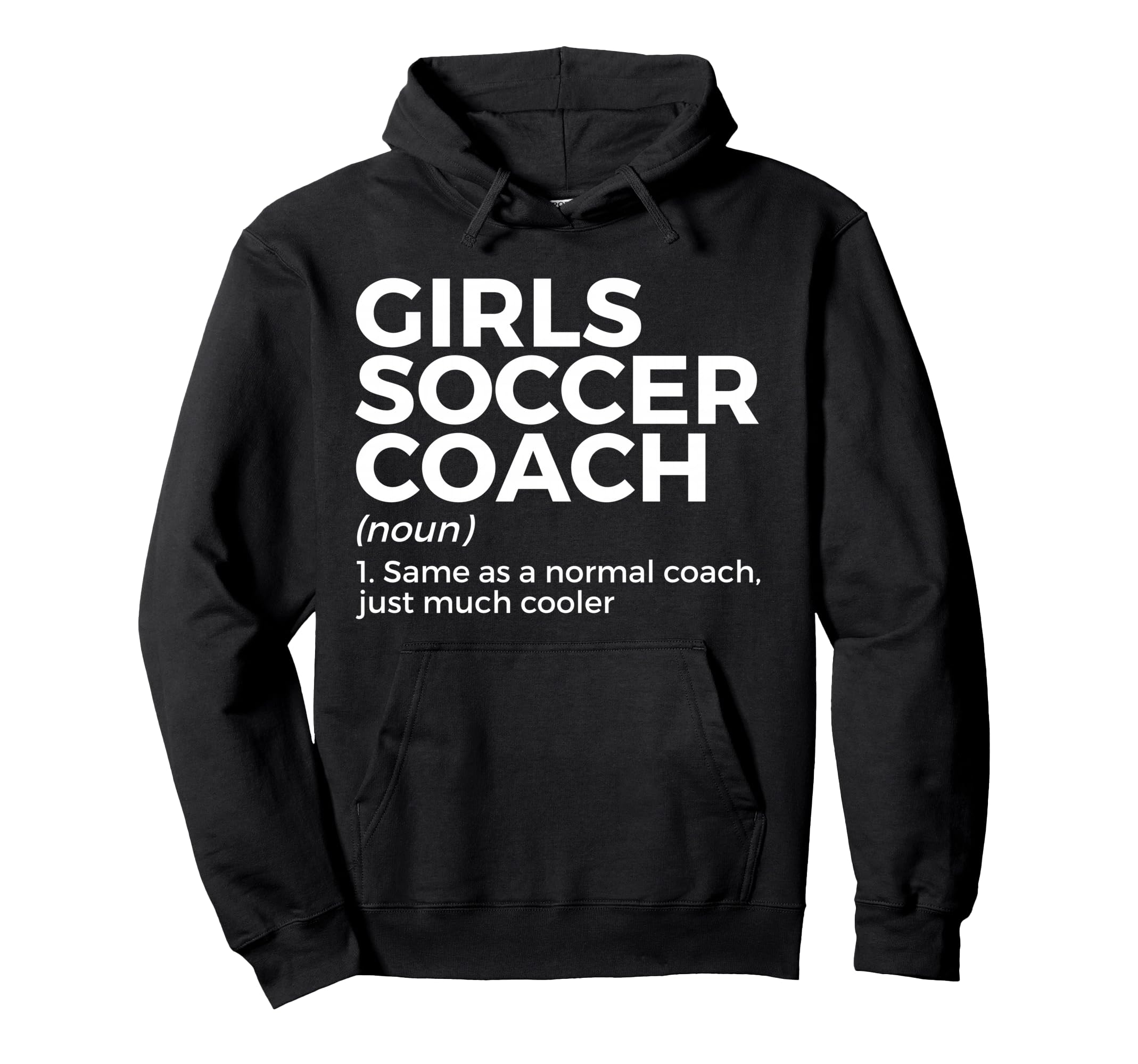 Funny Soccer Coach Definition Hoodie - Graphic Print Men Women - T-Shirt, Sweatshirt, Hoodie