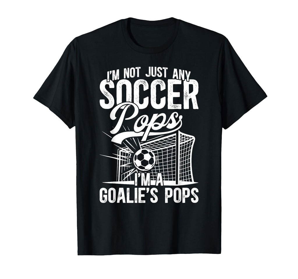 Im Soccer Goalie Pops Soccer T-Shirt - Minimalist Print Men Women - T-Shirt, Sweatshirt, Hoodie