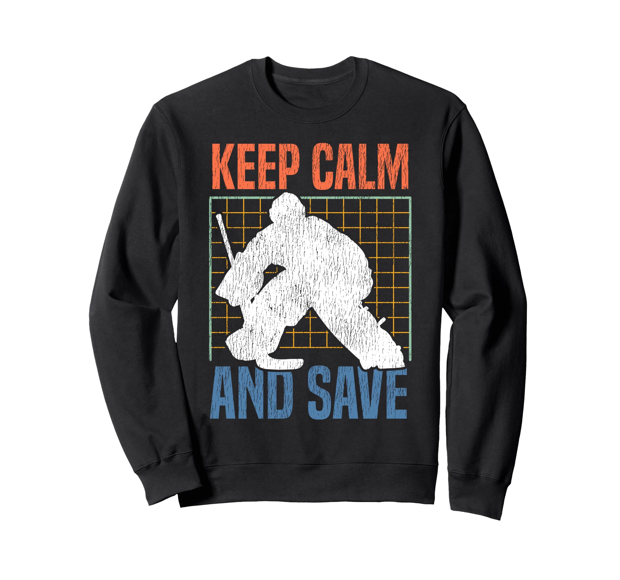 Ice Hockey Goalie Goalkeeper Keep Calm Sweatshirt - Graphic Print Unisex - T-Shirt, Sweatshirt, Hoodie