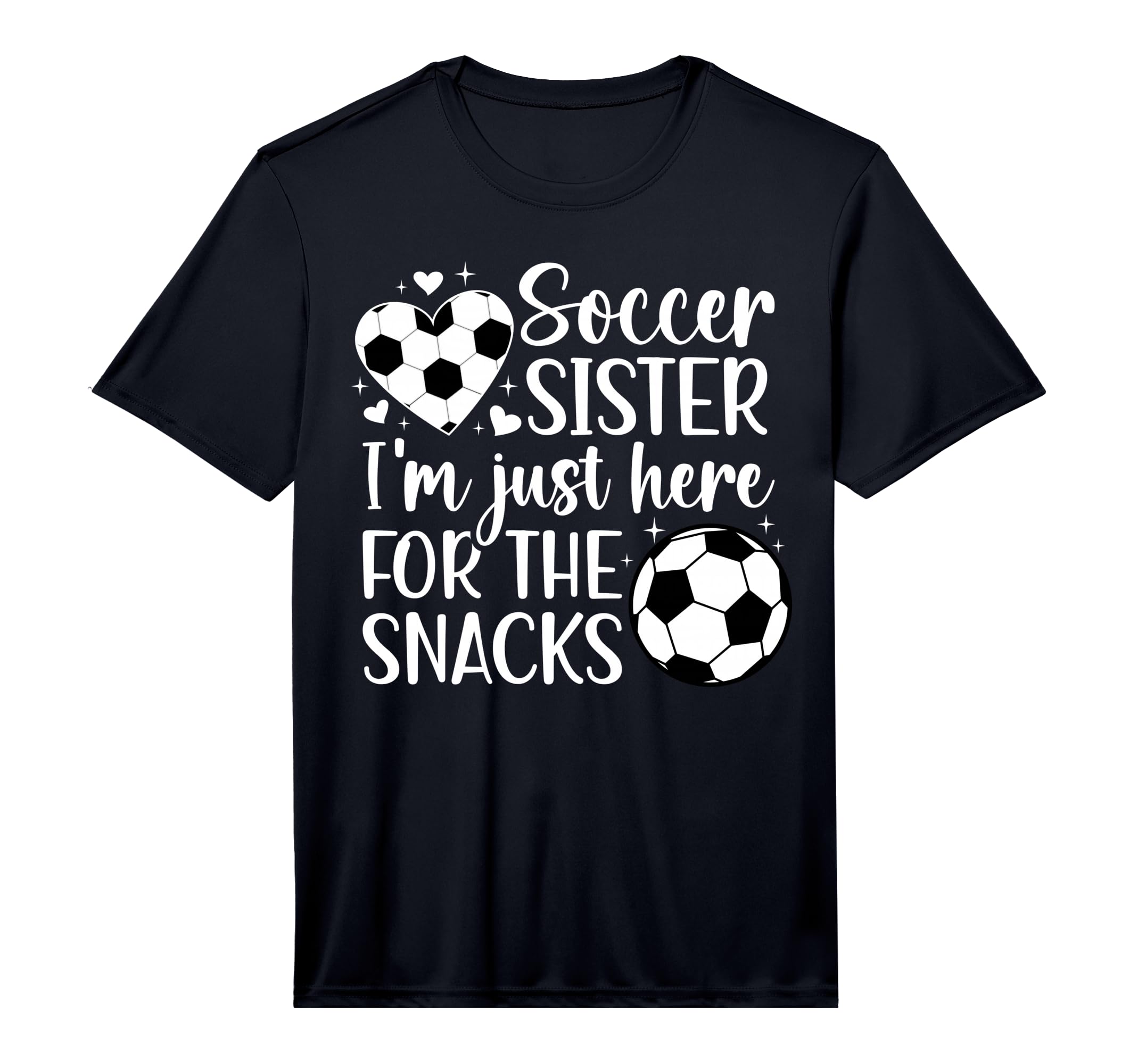 Soccer Sister Here Snacks Sister T-Shirt - Unique Graphic for Adults - T-Shirt, Sweatshirt, Hoodie