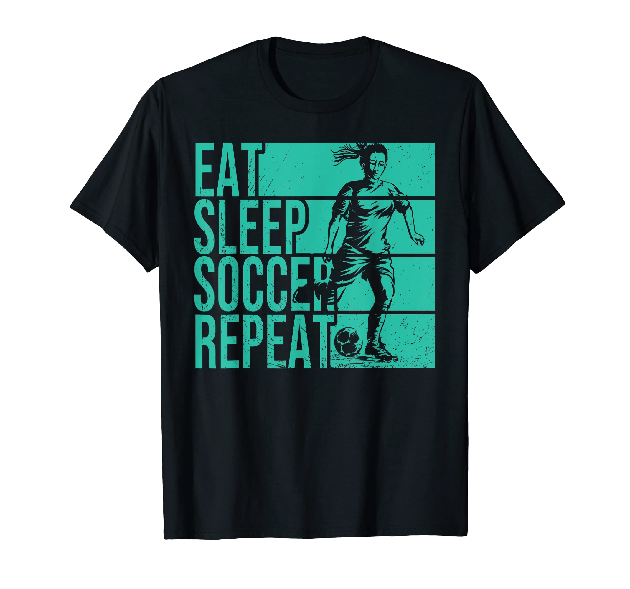 Eat Sleep Soccer Repeat Funny T-Shirt - Novelty Apparel for Adults - T-Shirt, Sweatshirt, Hoodie