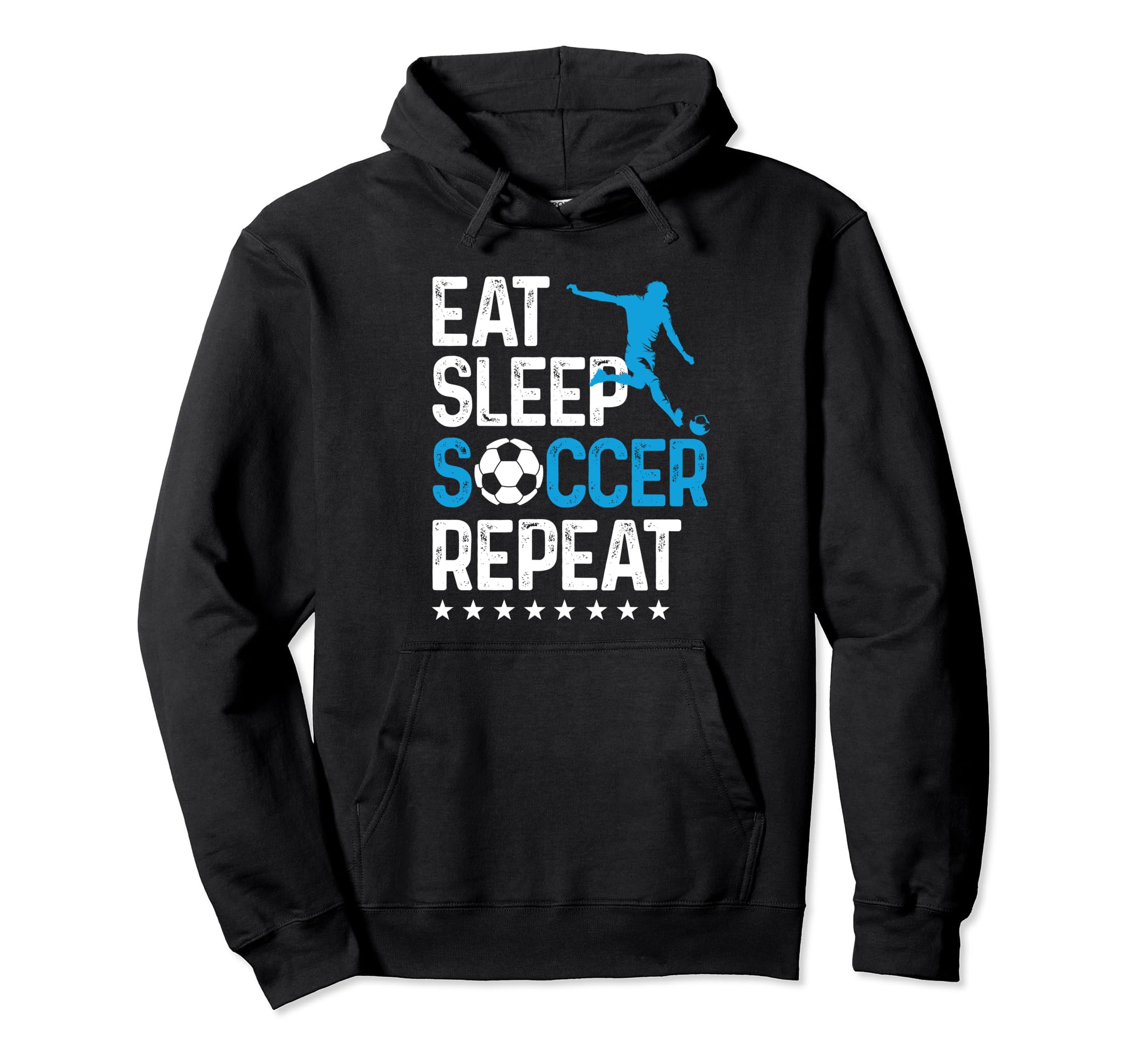 Eat Sleep Soccer Repeat Sport Player Hoodie - Novelty Apparel Unisex - T-Shirt, Sweatshirt, Hoodie