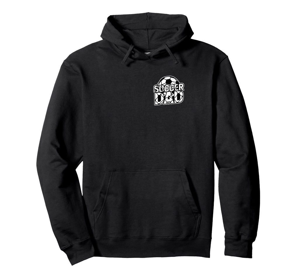 Soccer Dad Football Dad Futbol Parents Hoodie - Minimalist Print Men Women - T-Shirt, Sweatshirt, Hoodie