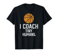 Basketball Coach Tiny Humans Sports Gift T-Shirt - Trendy Graphic Unisex - T-Shirt, Sweatshirt, Hoodie