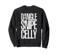 Dangle Snipes Celly Family Hockey Lover Sweatshirt - Trendy Graphic Unisex - T-Shirt, Sweatshirt, Hoodie