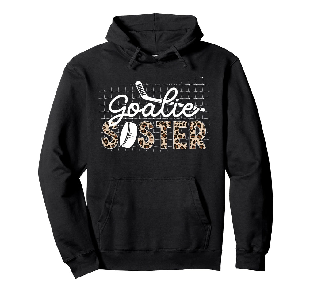 Ice Hockey Goalie Sister Hockey Keeper Hoodie - Minimalist Print Unisex - T-Shirt, Sweatshirt, Hoodie