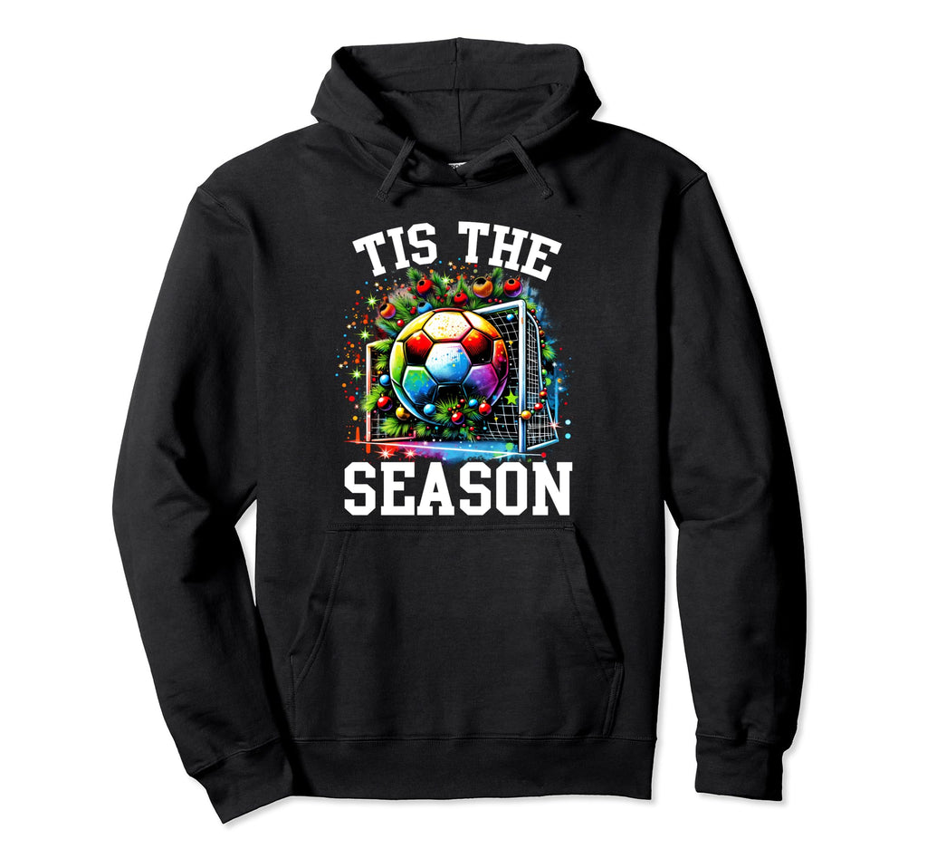 Tis Season Soccer Player Hoodie - Streetwear Style for Adults - T-Shirt, Sweatshirt, Hoodie