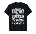 Proud Brother 2026 Senior Soccer T-Shirt - Streetwear Style Men Women - T-Shirt, Sweatshirt, Hoodie
