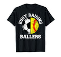 Busy Raising Ballers Funny Soccer Softball T-Shirt - Graphic Print Unisex - T-Shirt, Sweatshirt, Hoodie