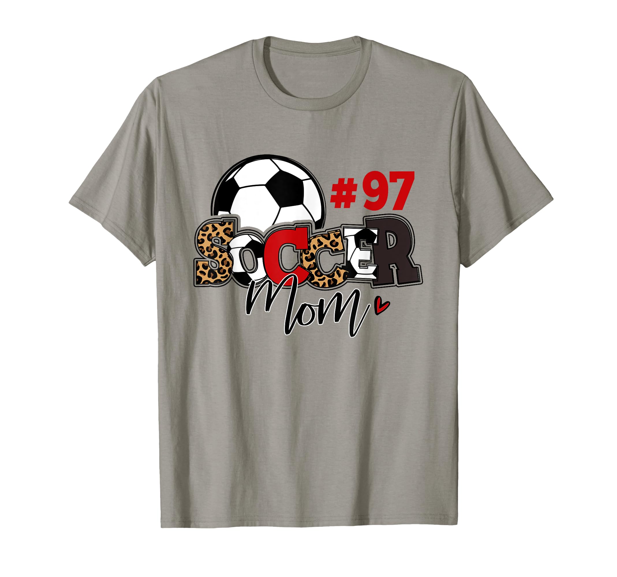 Soccer Mom 97 Custom Number Mothers Day T-Shirt - Unique Graphic Unisex - T-Shirt, Sweatshirt, Hoodie