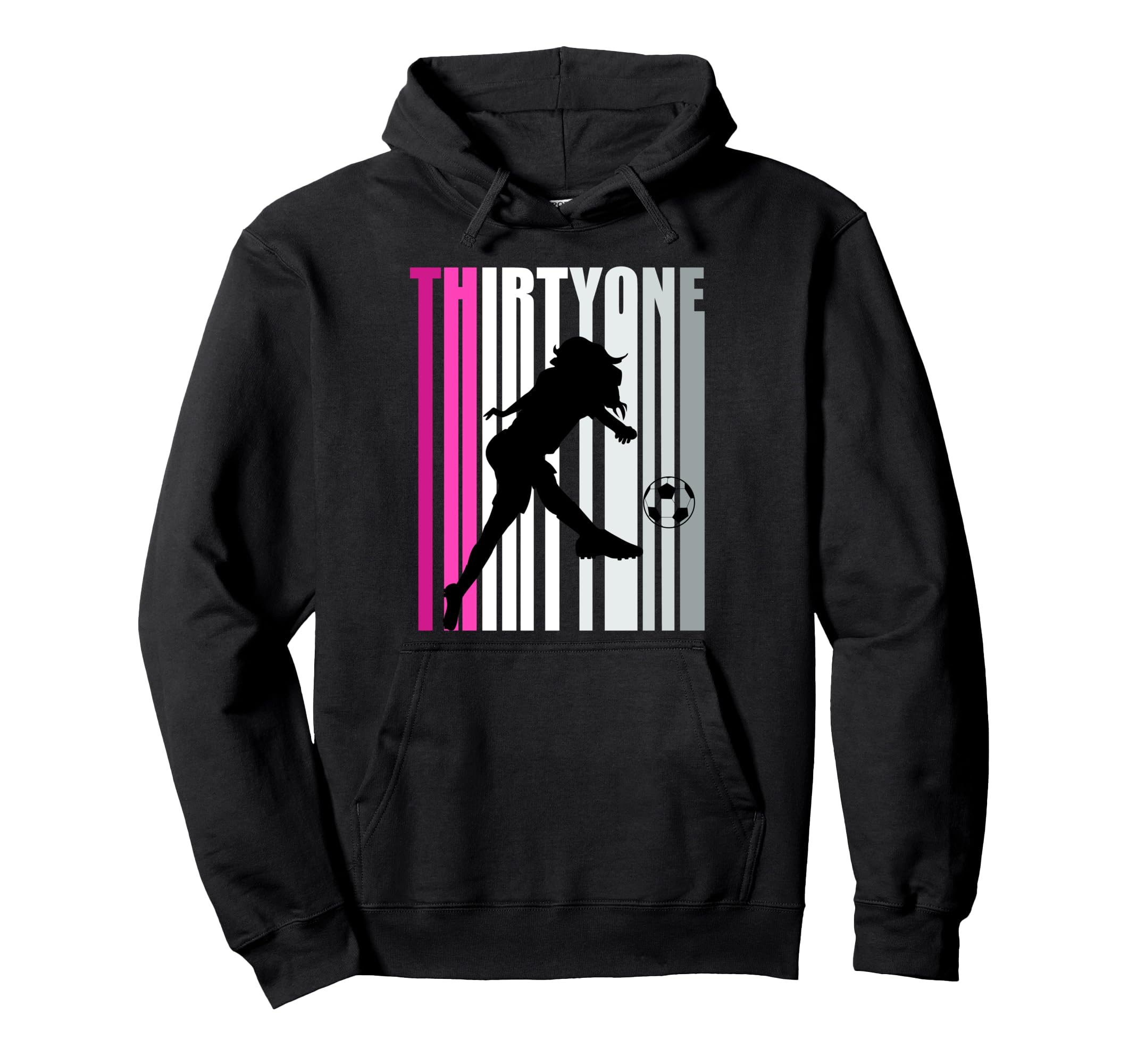 Womens 31St Soccer Birthday Loves Hoodie - Casual Everyday Wear for Adults - T-Shirt, Sweatshirt, Hoodie
