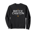 Bryce Canyon National Park Utah Sweatshirt - Unique Graphic Unisex - T-Shirt, Sweatshirt, Hoodie