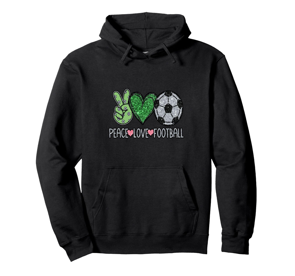 Peace Love Football Soccer Player Hoodie - Casual Everyday Wear Men Women - T-Shirt, Sweatshirt, Hoodie