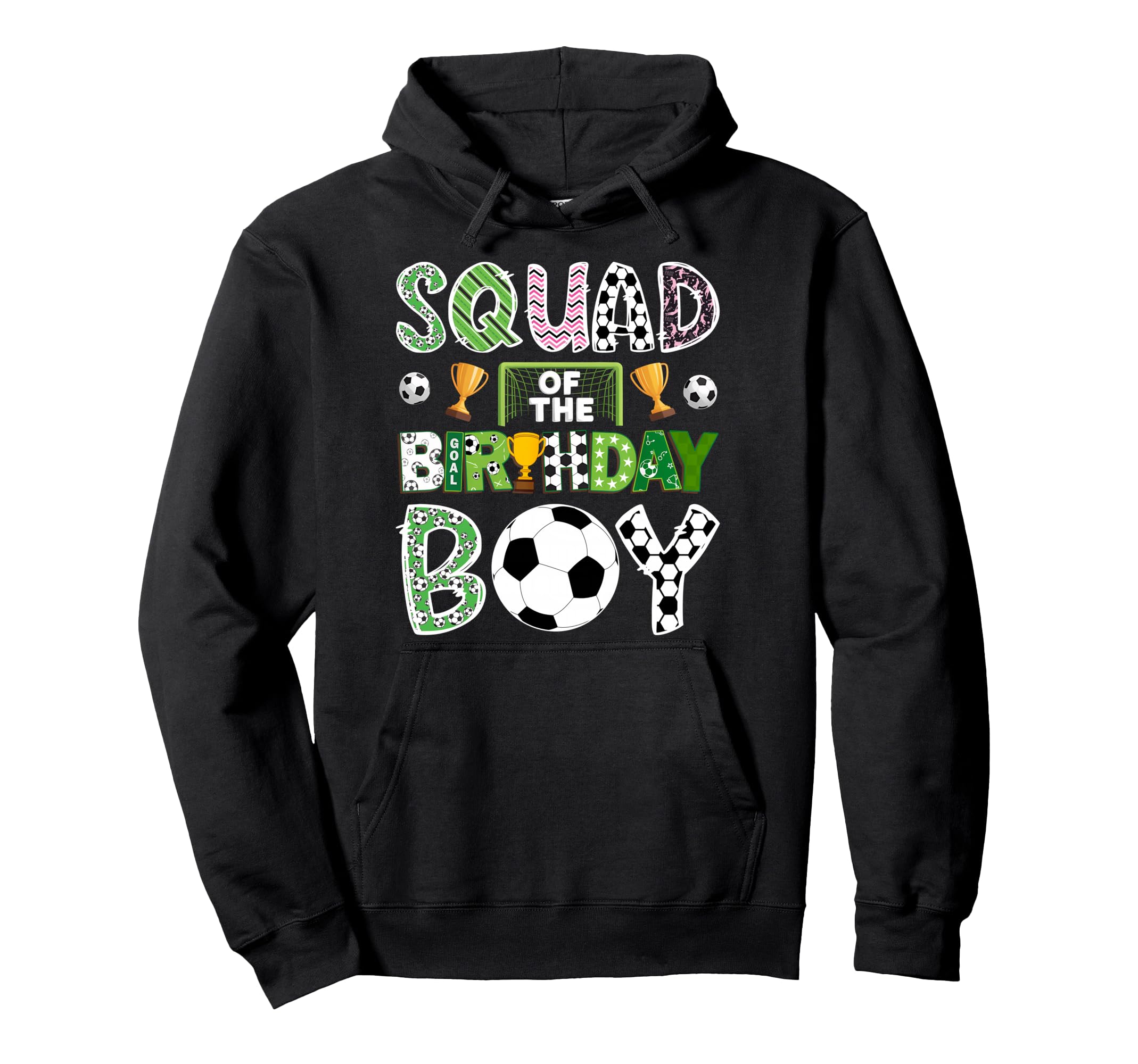 Squad Birthday Soccer Player Game Day Hoodie - Streetwear Style for Adults - T-Shirt, Sweatshirt, Hoodie