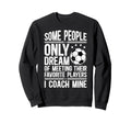 Soccer Coach Soccer Coaching Proud Sweatshirt - Unique Graphic Unisex - T-Shirt, Sweatshirt, Hoodie