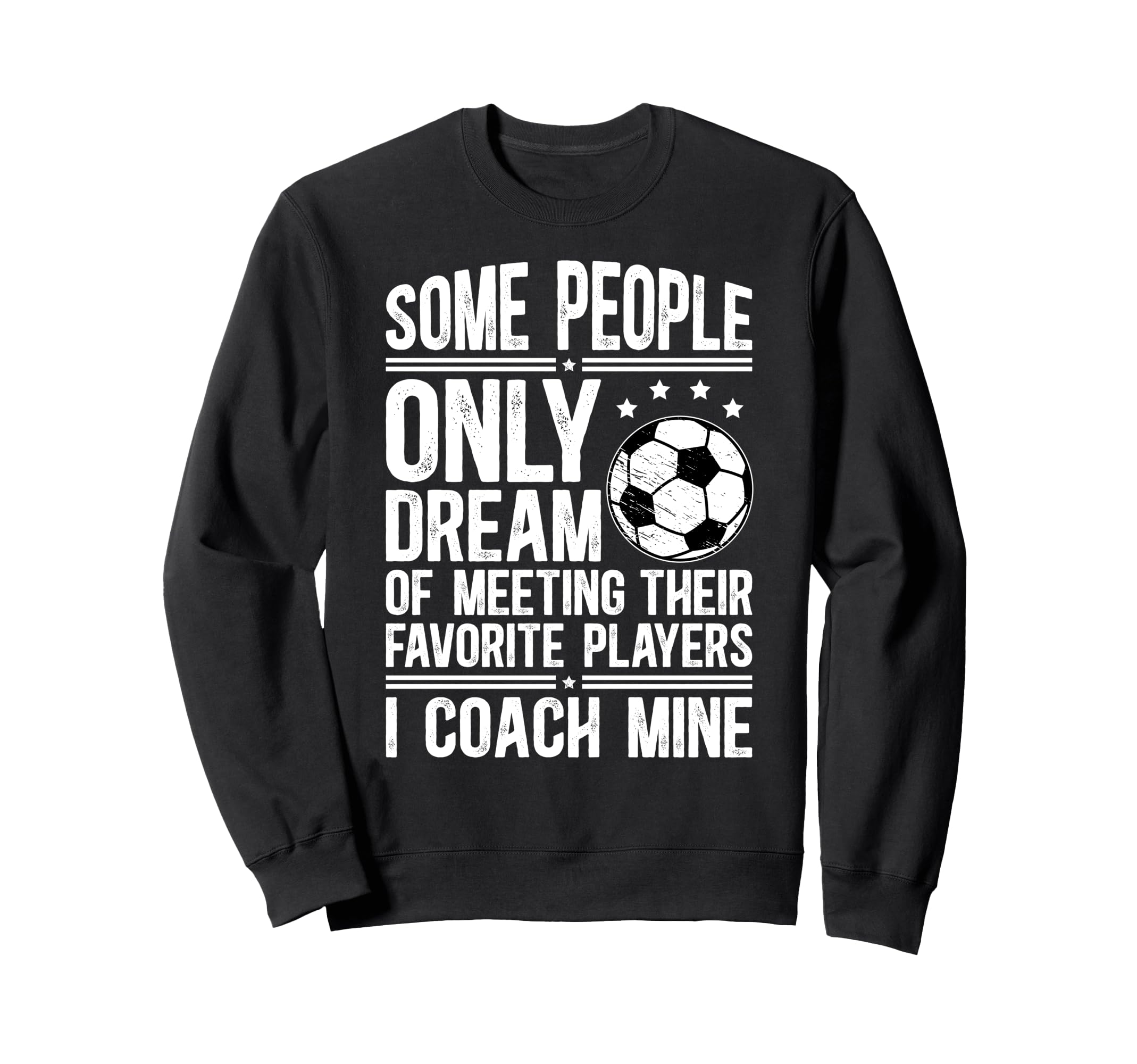 Soccer Coach Soccer Coaching Proud Sweatshirt - Unique Graphic Unisex - T-Shirt, Sweatshirt, Hoodie