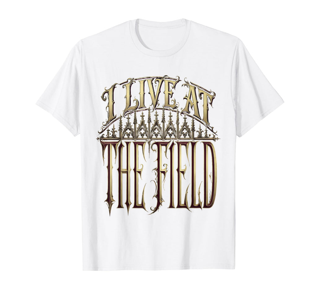 I Live Field Soccer Mom T-Shirt - Casual Everyday Wear for Adults - T-Shirt, Sweatshirt, Hoodie