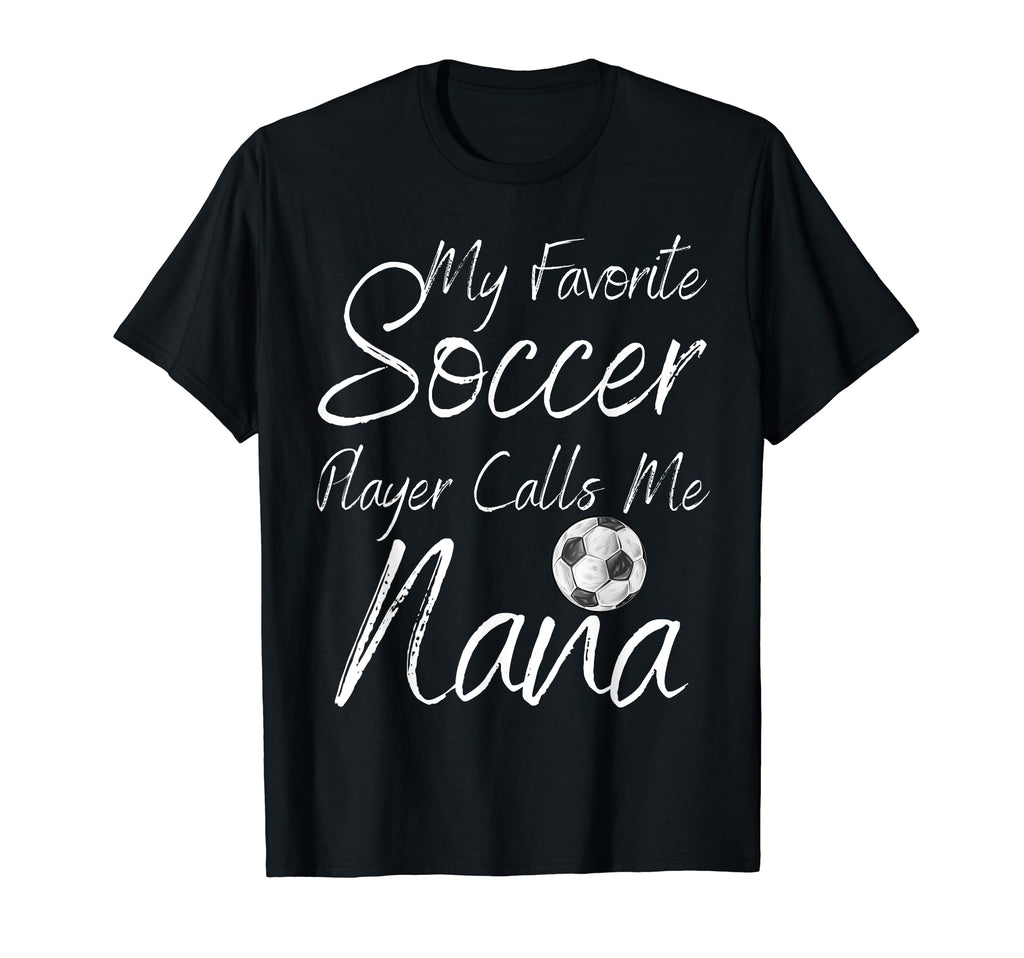 My Favorite Soccer Player Calls Me T-Shirt - Streetwear Style for Adults - T-Shirt, Sweatshirt, Hoodie