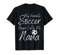 My Favorite Soccer Player Calls Me T-Shirt - Streetwear Style for Adults - T-Shirt, Sweatshirt, Hoodie