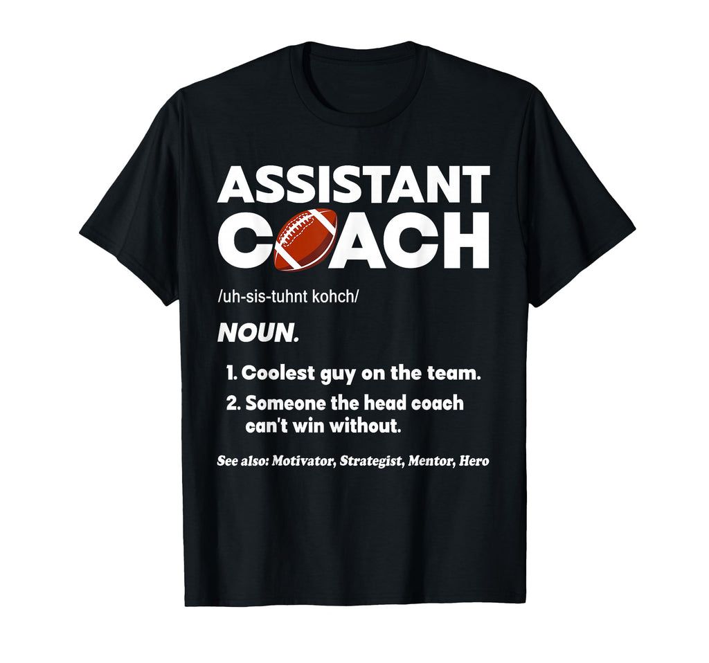 Football Assistant Head Coach Asst Coach T-Shirt - Custom Art Print Unisex - T-Shirt, Sweatshirt, Hoodie