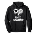 Ball Mawmaw Funny Soccer Volleyball Hockey Hoodie - Novelty Apparel Unisex - T-Shirt, Sweatshirt, Hoodie
