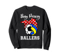 Busy Raising Ballers Funny Sweatshirt - Aesthetic Graphic for Adults - T-Shirt, Sweatshirt, Hoodie