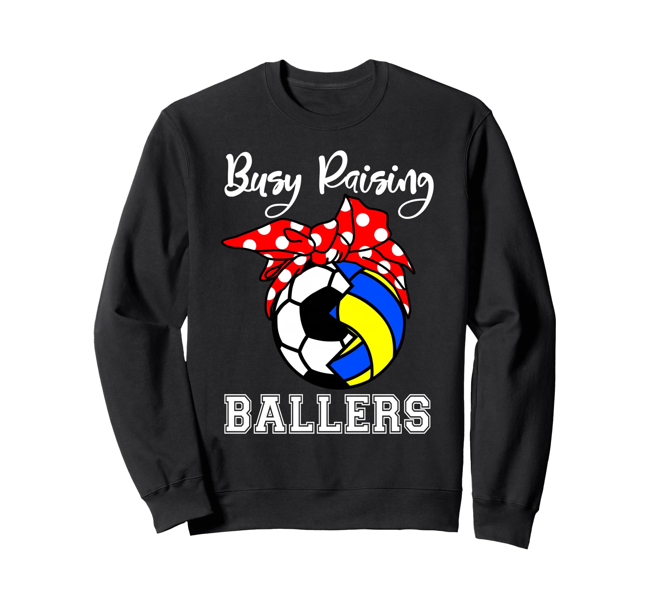 Busy Raising Ballers Funny Sweatshirt - Aesthetic Graphic for Adults - T-Shirt, Sweatshirt, Hoodie
