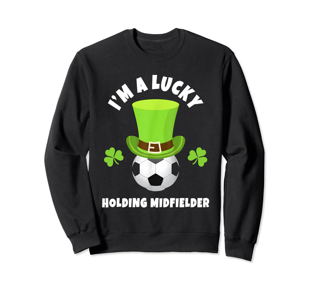 Soccer Holding Midfielders Im Sweatshirt - Casual Everyday Wear Men Women - T-Shirt, Sweatshirt, Hoodie