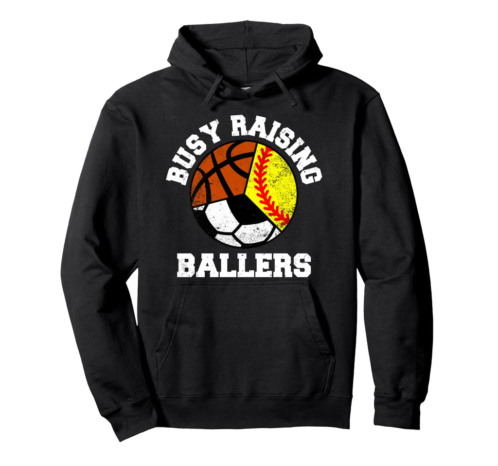 Busy Raising Ballers Funny Softball Hoodie - Custom Art Print for Adults - T-Shirt, Sweatshirt, Hoodie