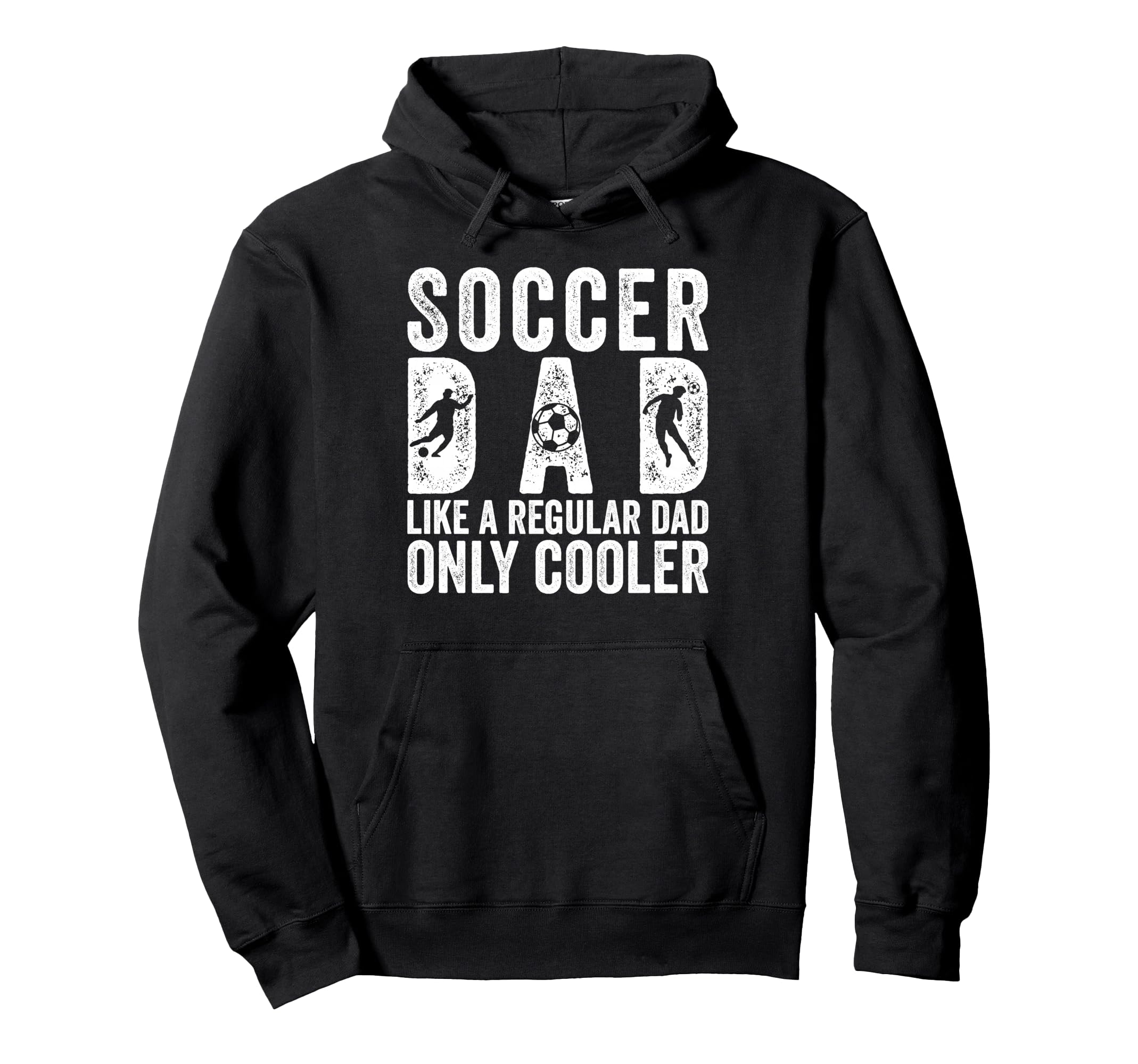 Soccer Dad Player Father Day Hoodie - Unique Graphic Men Women - T-Shirt, Sweatshirt, Hoodie