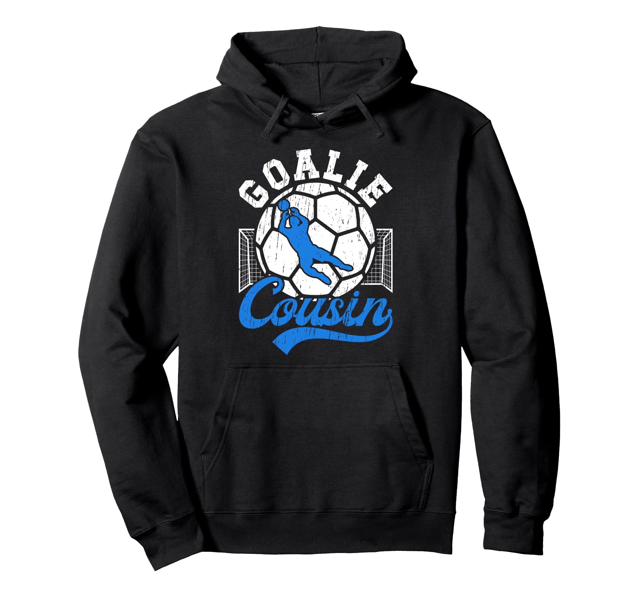 Soccer Goalie Cousin Soccer Keeper Hoodie - Minimalist Print for Adults - T-Shirt, Sweatshirt, Hoodie