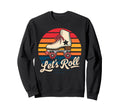 Let S Roll Roller Skating Skater Sweatshirt - Aesthetic Graphic for Adults - T-Shirt, Sweatshirt, Hoodie