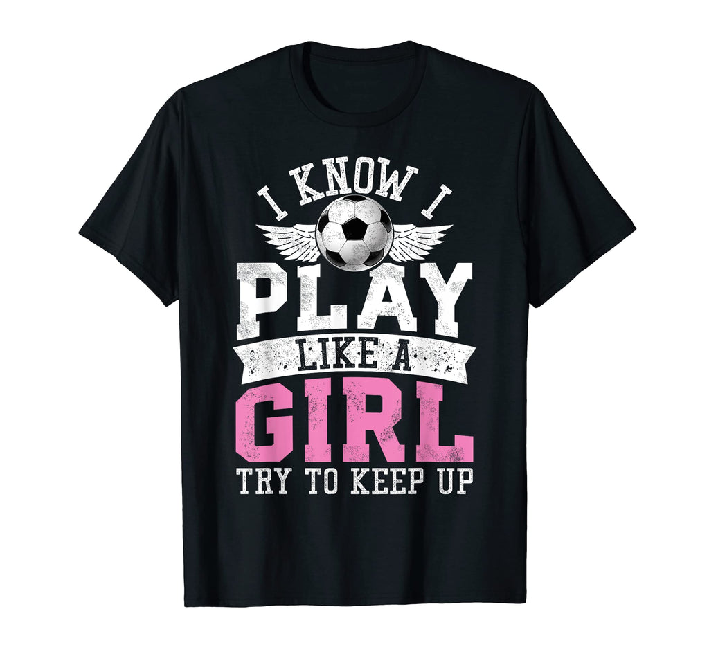 I Know I Play Like Try To Keep Up T-Shirt - Novelty Apparel for Adults - T-Shirt, Sweatshirt, Hoodie