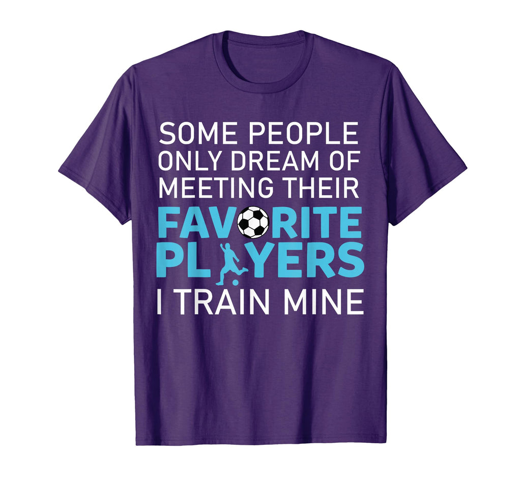 Funny Soccer Coach Trainer Team Sports T-Shirt - Custom Art Print Unisex - T-Shirt, Sweatshirt, Hoodie
