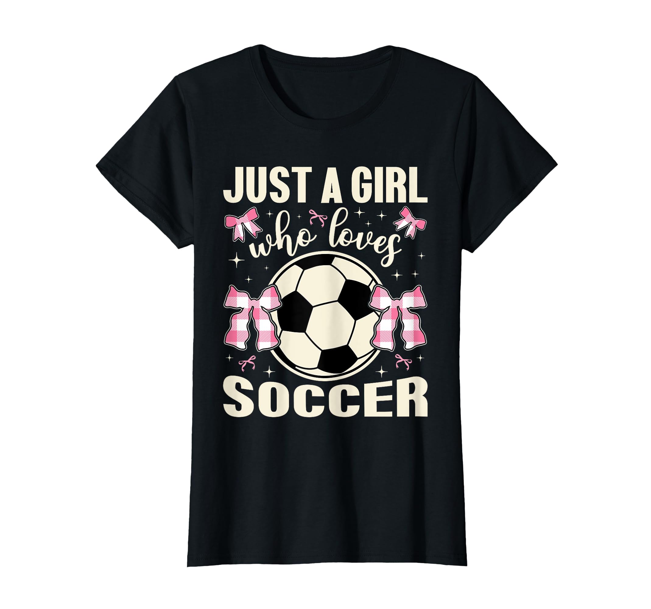 Just Who Loves Soccer Plaid Bows T-Shirt - Casual Everyday Wear for Adults - T-Shirt, Sweatshirt, Hoodie