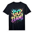 Go Team Sports Tournament Field Day T-Shirt - Streetwear Style for Adults - T-Shirt, Sweatshirt, Hoodie
