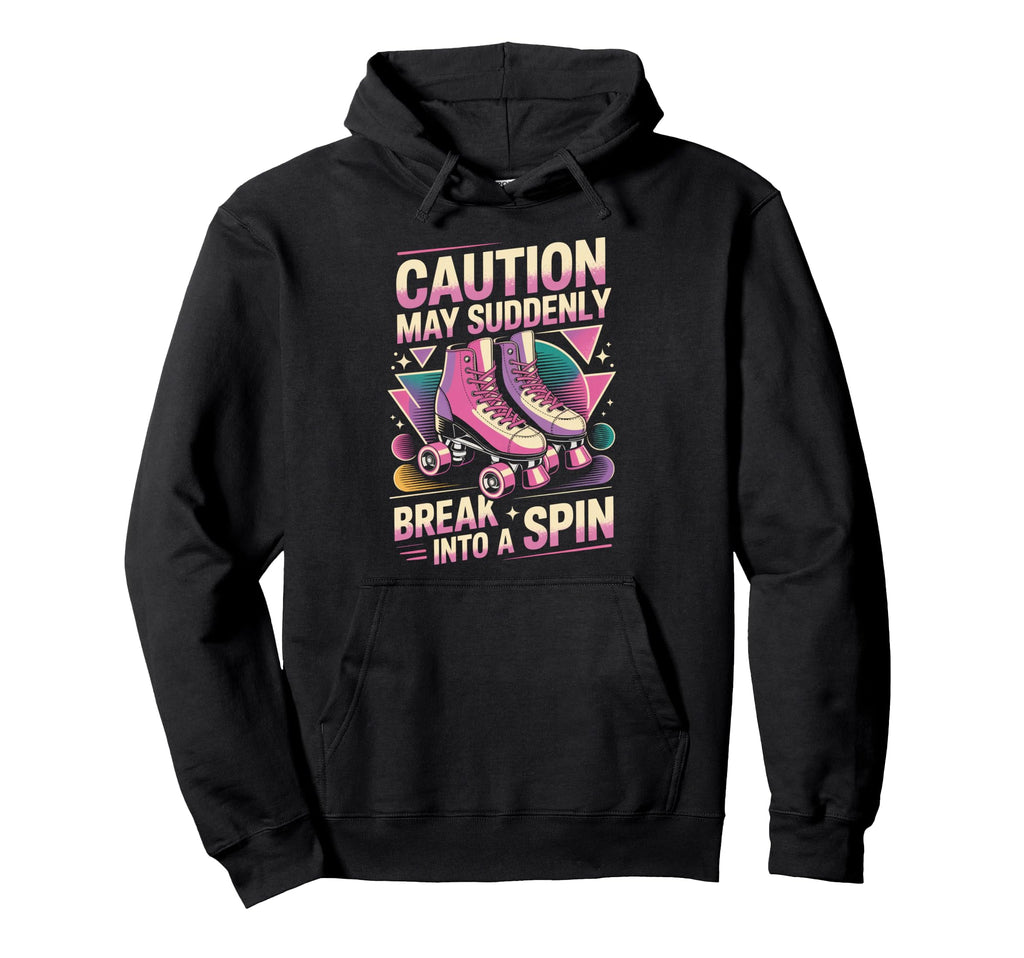 Break Into Spin Roller Skate Roller Hoodie - Trendy Graphic Men Women - T-Shirt, Sweatshirt, Hoodie