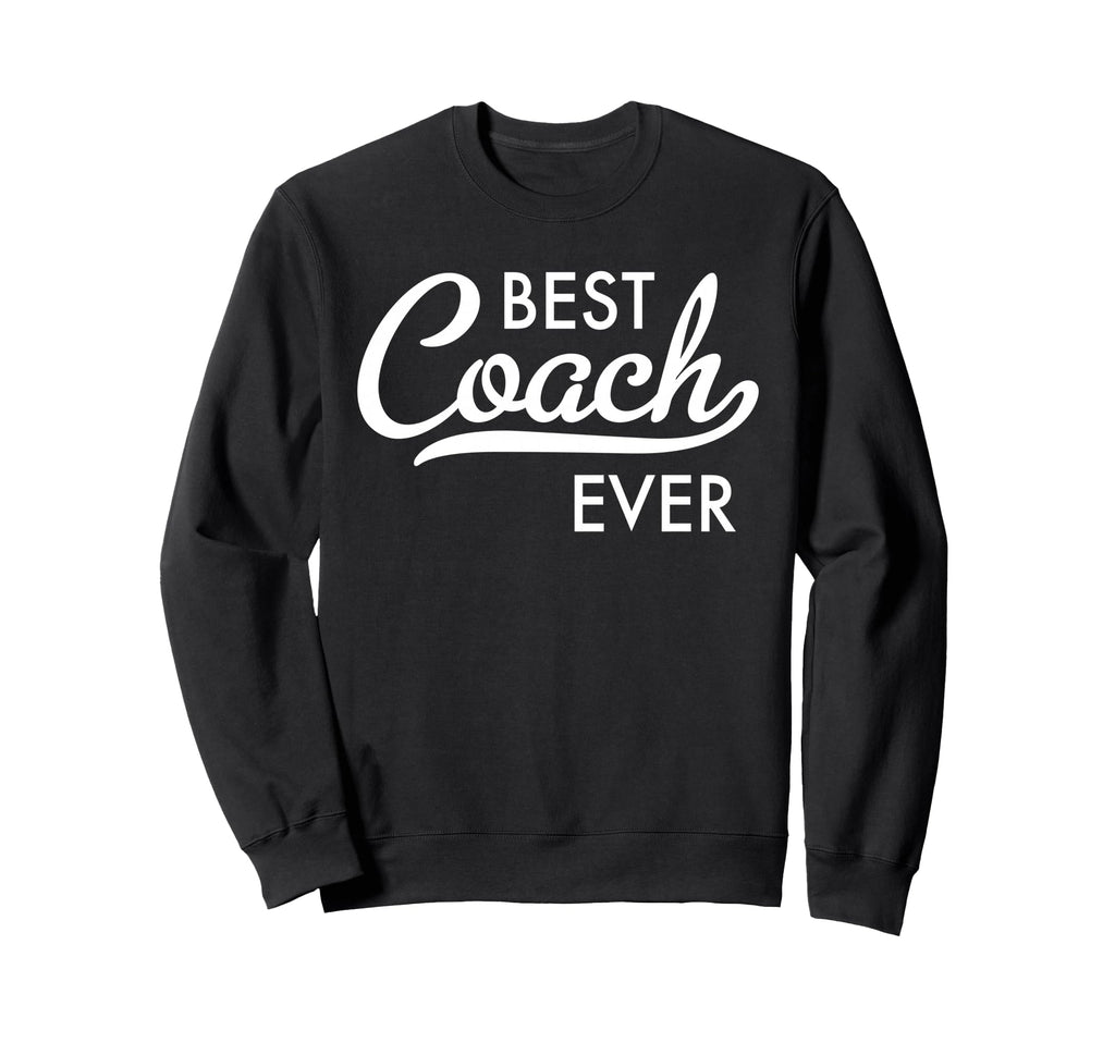 Best Coach Ever Sweatshirt - Aesthetic Graphic Unisex - T-Shirt, Sweatshirt, Hoodie
