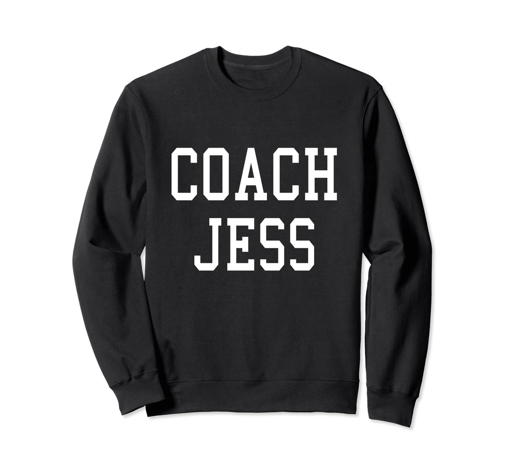 Coach Jess Custom Football Soccer Sweatshirt - Novelty Apparel for Adults - T-Shirt, Sweatshirt, Hoodie