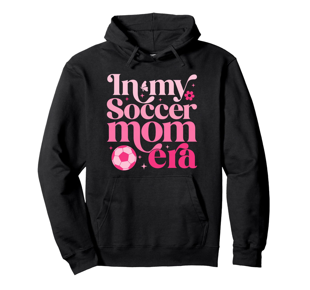 My Soccer Mom Era Mom Life Mothers Day Hoodie - Minimalist Print Men Women - T-Shirt, Sweatshirt, Hoodie
