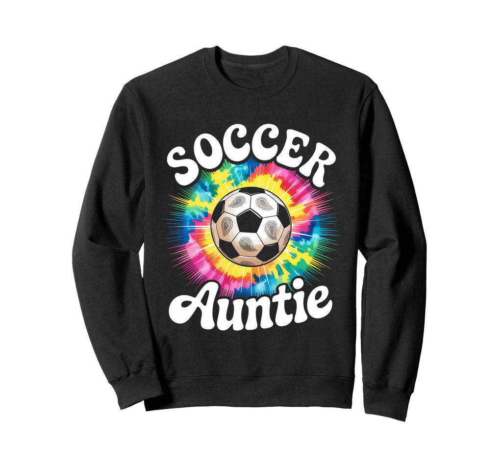 Soccer Aunt Auntie Tie Dye Sweatshirt - Casual Everyday Wear Unisex - T-Shirt, Sweatshirt, Hoodie