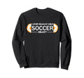 I Just Really Like Soccer Training Fun Sweatshirt - Unique Graphic Unisex - T-Shirt, Sweatshirt, Hoodie