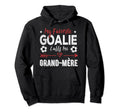 My Favorite Goalie Calls Me Grand M Re Hoodie - Custom Art Print Unisex - T-Shirt, Sweatshirt, Hoodie